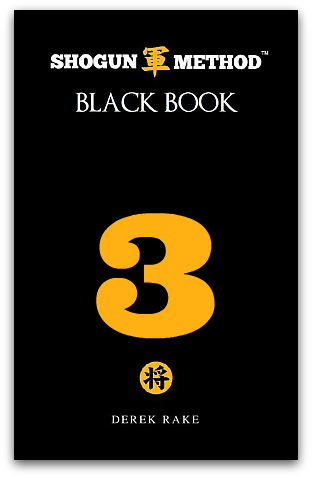 Shogun Method Black Book Volume 3